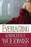 Everlasting - Kathleen E. Woodiwiss