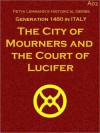 The City of Mourners and the Court of Lucifer - George Eliot, Nathan Gallizier, Petya Lehmann