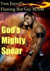 God's Mighty Spear - Tom Farrell