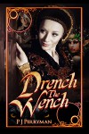Drench The Wench - P.J. Perryman