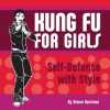 Kung Fu for Girls - Simon Harrison