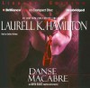 Danse Macabre (Anita Blake, Vampire Hunter, Book 14) - Laurell K. Hamilton
