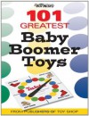 Warman's 101 Greatest Baby Boomer Toys - Mark Rich