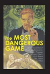 The Most Dangerous Game and Other Stories of Menace and Adventure - Jack London, Ernest Hemingway, Richard Connell