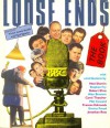 Loose Ends: The Book - Stephen Fry, Alan Bennett, Mat Coward, Paul Sparks, Jonathan Ross, Robert Elms, Ned Sherrin, Carol Thatcher, Victor Lewis-Smith, Frances Edmonds, Emma Freud