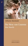 Die Hexe von Coserow (German Edition) - Wilhelm Meinhold, Winfried Freund