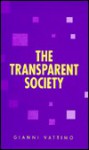 The Transparent Society - Gianni Vattimo