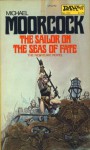 A Sailor on the Seas of Fate - Michael Moorcock