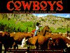 Cowboys: Roundup on an American Ranch - Joan Wilkins Anderson, George Ancona