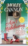 Ain't Misbehaving (Sexy Series) - Molly Cannon