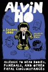 Alvin Ho: Allergic to Dead Bodies, Funerals, and Other Fatal Circumstances (Audio) - Lenore Look, Everette Plen