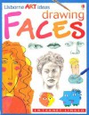 Drawing Faces: Internet-linked (Usborne Art Ideas) - Rosie Dickins, Fiona Watt
