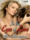 In the Eyes of Love - Sheri Livingston