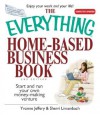 The Everything Home-Based Business Book: Start and Run Your Own Money-Making Venture - Yvonne Jeffery, Sherri Linsenbach