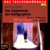 Das Geheimnis des Kalligraphen: Das Taschenhörbuch. 7 CDs - Rafik Schami