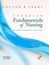 Canadian Fundamentals of Nursing - Revised Reprint, 4e - Patricia A. Potter, Anne Griffin Perry, Marilynn J. Wood, Janet C. Ross-Kerr