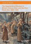 Access to History: The Experience of Warfare in Britain: Crimea, Boer and the First World War 1854-1929 - Robert Pearce, Alan Farmer