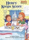 Henry Keeps Score (Math Matters) - Daphne Skinner