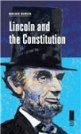 Lincoln and the Constitution - Brian R. Dirck