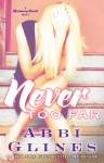 Never Too Far: A Rosemary Beach Novel - Abbi Glines
