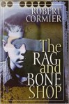 The Rag and Bone Shop - Robert Cormier