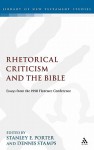 Rhetorical Criticism and the Bible: Essays from the 1998 Florence Conference - Stanley E. Porter, Dennis L. Stamps, Pepperdine College