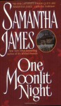 One Moonlit Night - Samantha James