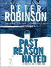 Past Reason Hated: A Novel of Suspense - Peter Robinson, James Langton