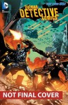 Detective Comics, Vol. 4: The Wrath - John Layman, Jason Fabok