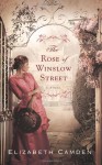 The Rose of Winslow Street - Elizabeth Camden