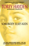 Somebody Else's Kids - Torey L. Hayden