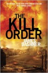 The Kill Order (Maze Runner Prequel) - James Dashner