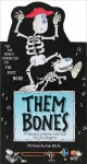 Them Bones: A Fabulous 1.5 Metre Pull-out Hang-up Skeleton - Ian Dicks, Brian Lee