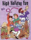 High Holiday Fun: For Little Hands - Sally Springer