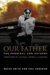 Our Father, the Prodigal Son Returns - Bruce Smith, Phil Kershaw, Michael Pinball Clemons
