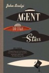 Agent to the Stars - Wil Wheaton, John Scalzi