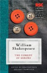 The Comedy of Errors (The RSC Shakespeare) - Pro Eric / Bate William / Rasmussen Shakespeare, Jonathan Bate, Eric Rasmussen