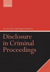 Disclosure in Criminal Proceedings - David Corker, Stephen Parkinson