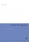 School Development: Theories & Strategies - Per Dalin