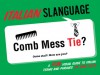 Italian Slanguage: A Fun Visual Guide to Italian Terms and Phrases - Michael Ellis, Michael Ellis