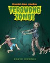 David Dan Jacko: Terowong Zombi (Malay Edition) - David Downie, Tea Seroya, Ck Wei