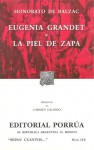 Eugenia Grandet. La Piel de Zapa. (Sepan Cuantos, #112) - Honoré de Balzac