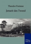 Jenseit des Tweed - Theodor Fontane