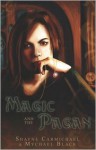 Magic and the Pagan - Shayne Carmichael, Mychael Black