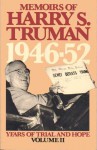 Memoirs, Vol 2: Years of Trial and Hope (Leaders of Our Times) - Harry S. Truman