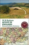 Afoot in England - William Henry Hudson