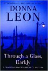 Through a Glass Darkly (Guido Brunetti Series #15) - Donna Leon