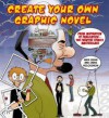 Create Your Own Graphic Novel: From Inspiration to Publication - Mike Chinn, Chris McLoughlin