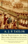 From Napoleon to the Second International - A.J.P. Taylor, Chris Wrigley
