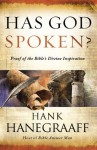 Has God Spoken?: Proof of the Bible?s Divine Inspiration - Hank Hanegraaff